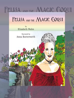 cover image of Felisa and the Magic Coquí